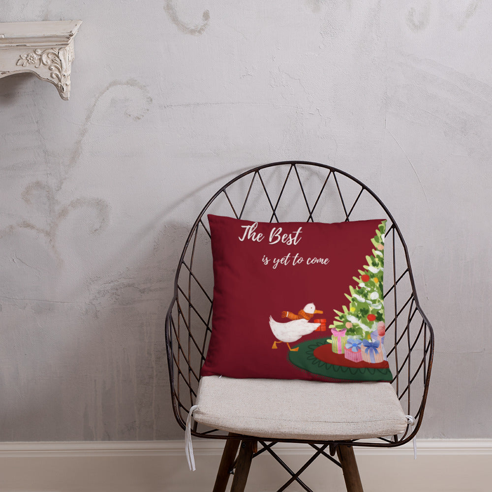 The Best is yet to come Pillow