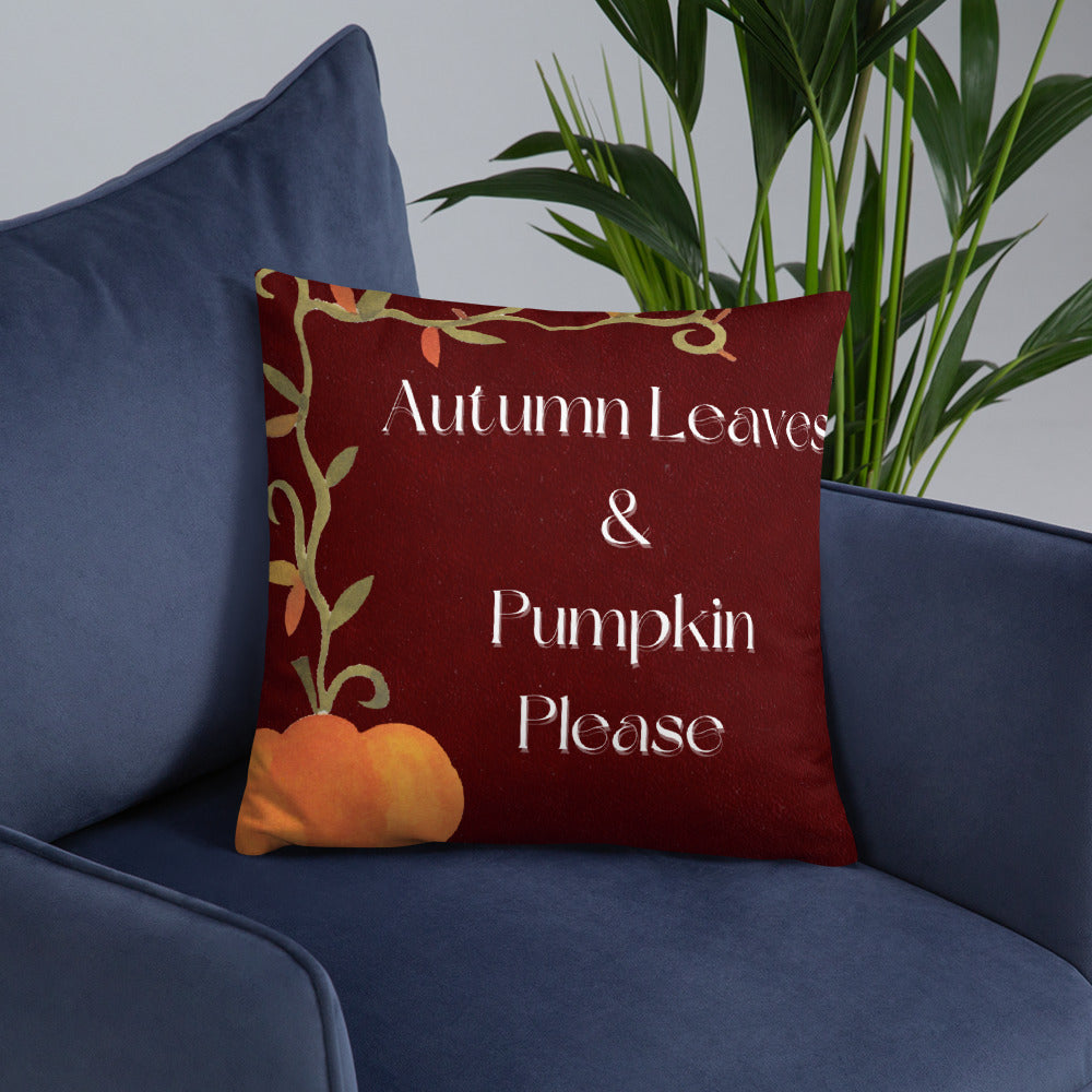 Autumn Leaves & Pumpkin Please Pillow